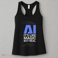 Ai Its Like Magic But Real Artificial Intelligence Geek Gift Women's Tank Top thumb 3