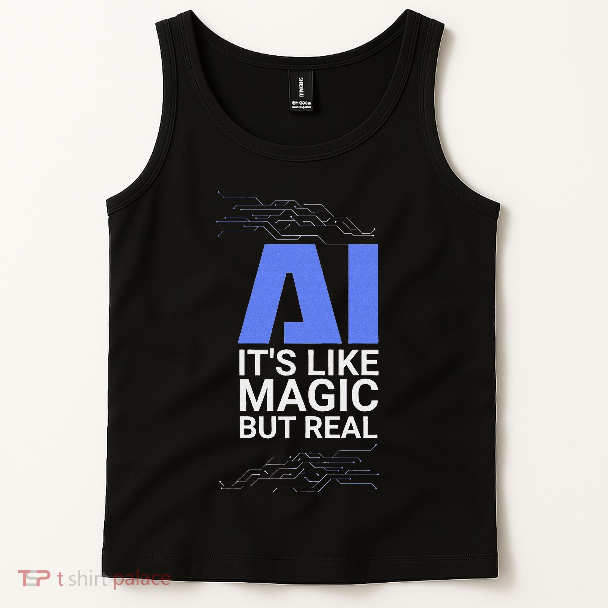 Ai Its Like Magic But Real Artificial Intelligence Geek Gift Tank Top