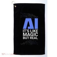 Ai Its Like Magic But Real Artificial Intelligence Geek Gift Golf Towel thumb 0
