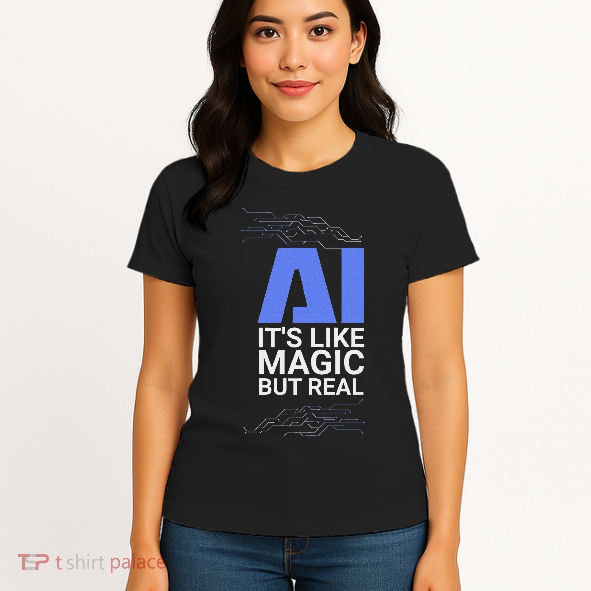 Ai Its Like Magic But Real Artificial Intelligence Geek Gift Women's T-Shirt