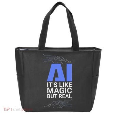 Ai Its Like Magic But Real Artificial Intelligence Geek Gift Tote Bag