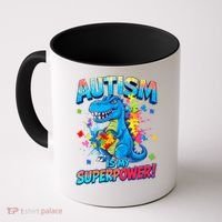 Autism Is My Superpower Dinosaur  Autism Awareness Coffee Mug thumb 0