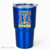 Autism Is My Super Power Tumbler thumb 0