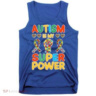 Autism Is My Super Power Tank Top