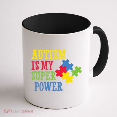 Autism Is My Super Power Coffee Mug back