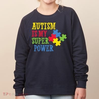 Autism Is My Super Power Women's Sweatshirt
