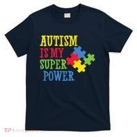 Autism Is My Super Power T-Shirt thumb 0