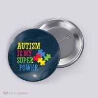 Autism Is My Super Power Button thumb 0