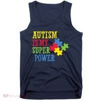 Autism Is My Super Power Tank Top thumb 0