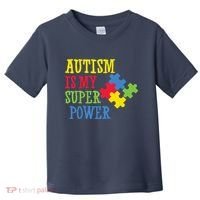 Autism Is My Super Power Toddler T-Shirt thumb 0