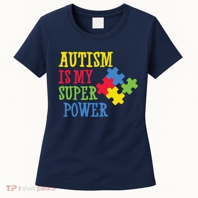 Autism Is My Super Power Women's T-Shirt