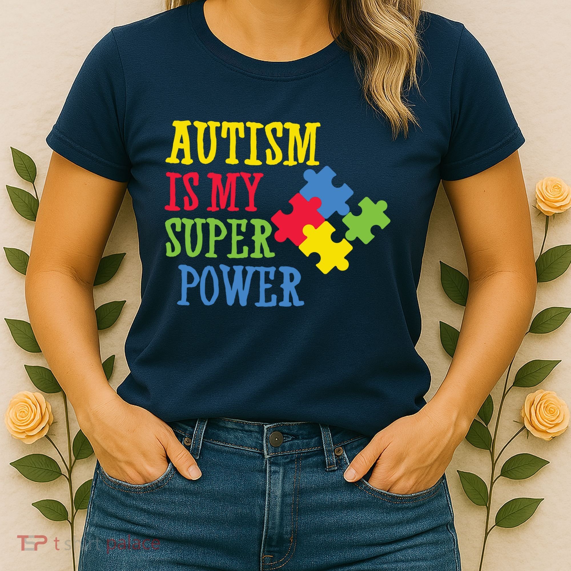 Autism Is My Super Power Women's T-Shirt