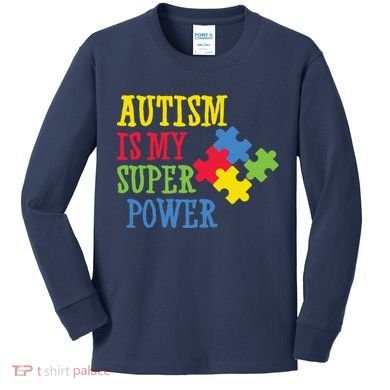 Autism Is My Super Power Kids Long Sleeve Shirt