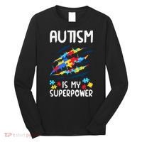 'Autism Is My Superpower Long Sleeve Shirt thumb 0