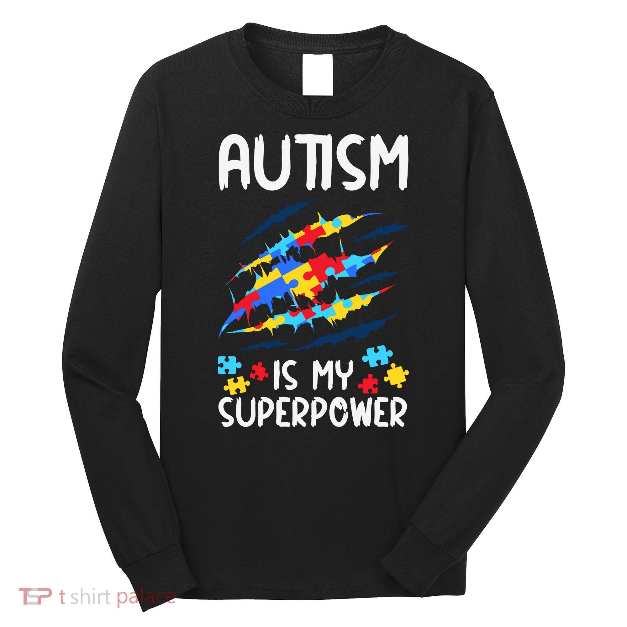 'Autism Is My Superpower Long Sleeve Shirt