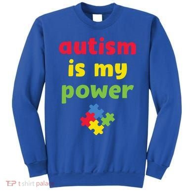 Autism Is My Power Autism Awareness Sweatshirt