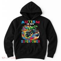 Autism Is My Superpower Dino T Rex Monster Truck Hoodie thumb 0