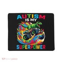 Autism Is My Superpower Dino T Rex Monster Truck Mousepad thumb 0