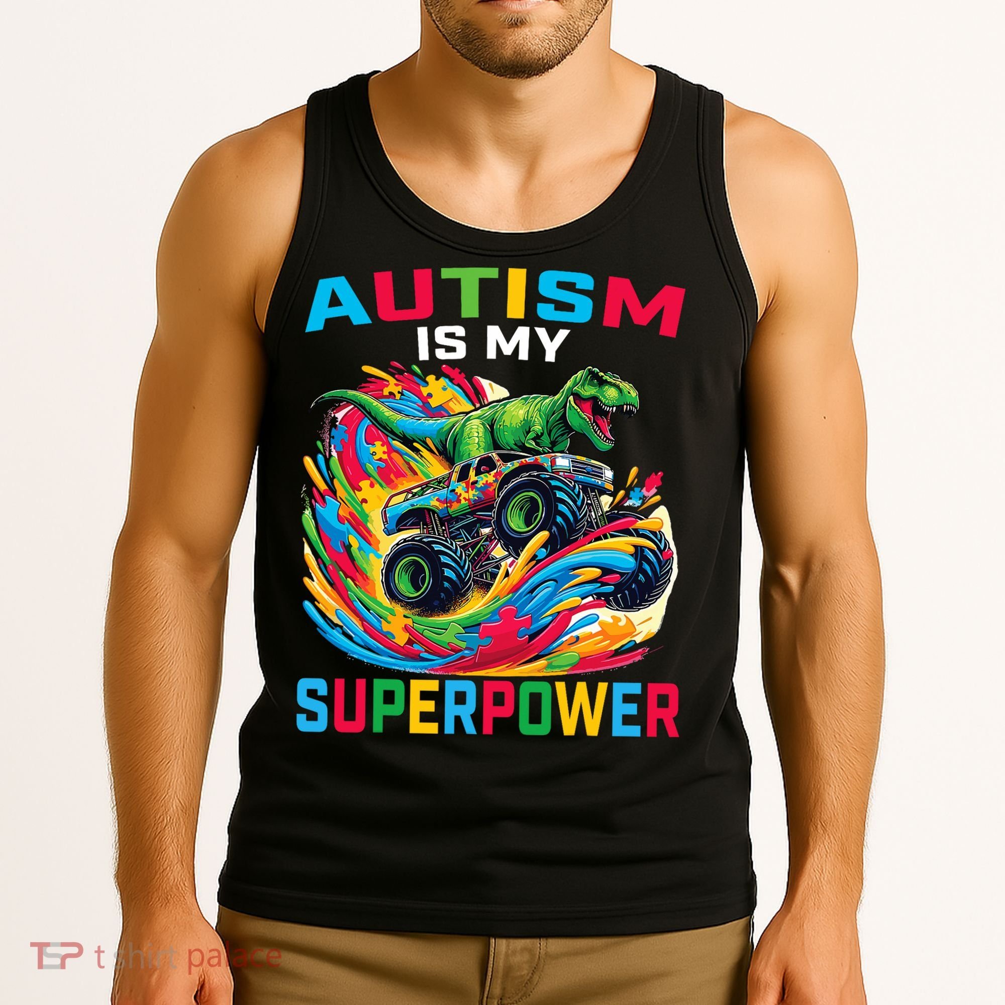 Autism Is My Superpower Dino T Rex Monster Truck Tank Top
