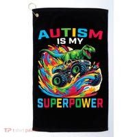 Autism Is My Superpower Dino T Rex Monster Truck Golf Towel thumb 0