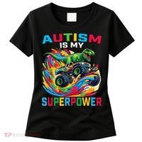 Autism Is My Superpower Dino T Rex Monster Truck Women's T-Shirt thumb 0