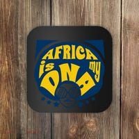 Africa Is My DNA Black History Month Coaster thumb 0