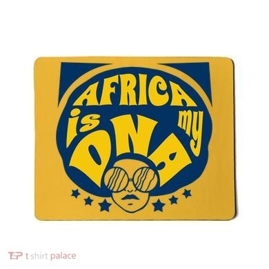 Africa Is My DNA Black History Month Mousepad