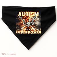 Autism Is My Supper Power Hard Skeleton Meme Oddly Specific Gift USA-Made Doggie Bandana thumb 0
