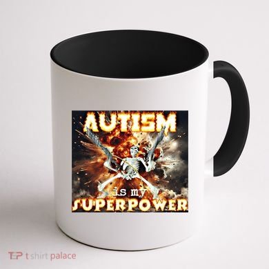 Autism Is My Supper Power Hard Skeleton Meme Oddly Specific Gift Coffee Mug back