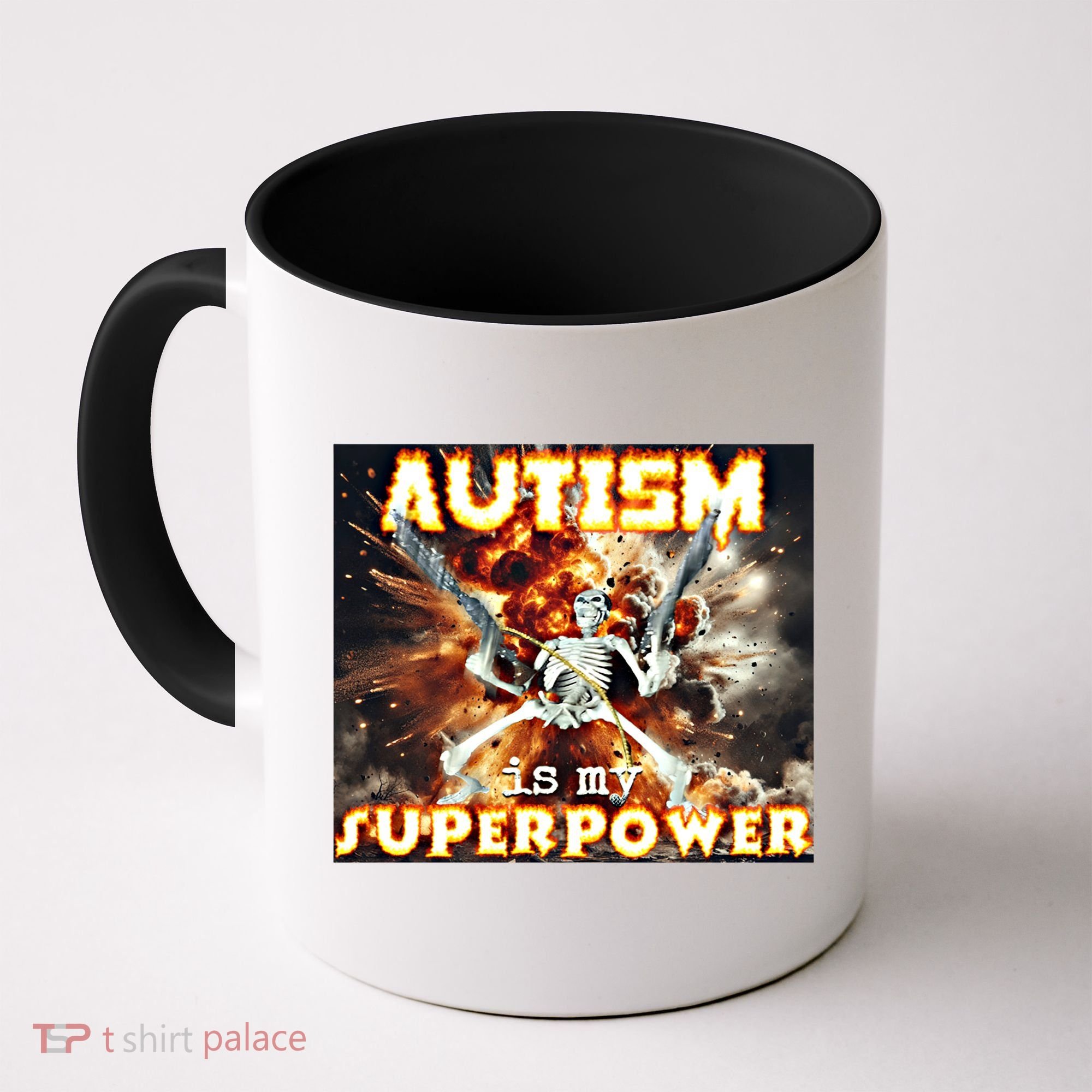 Autism Is My Supper Power Hard Skeleton Meme Oddly Specific Gift Coffee Mug