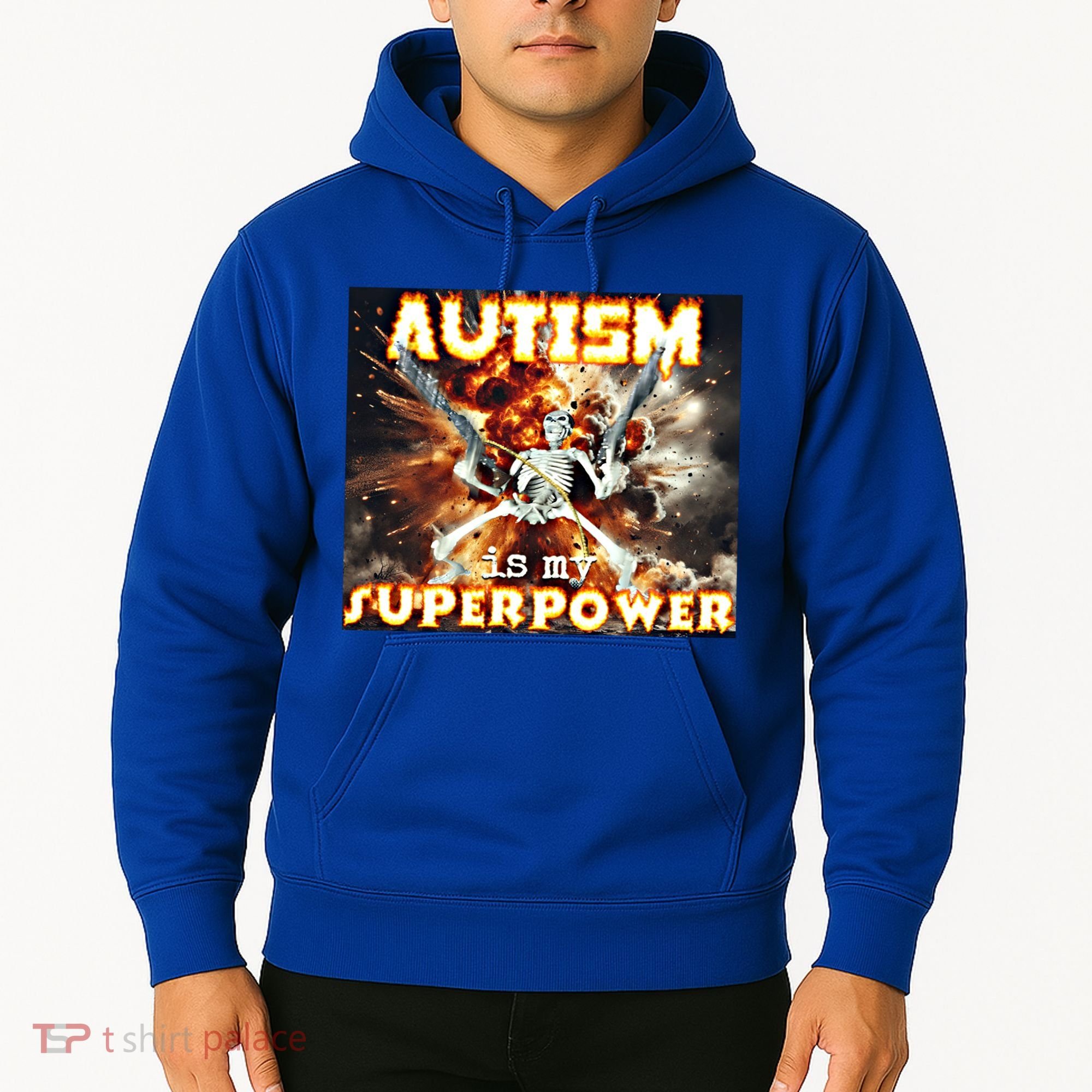 Autism Is My Supper Power Hard Skeleton Meme Oddly Specific Gift Hoodie