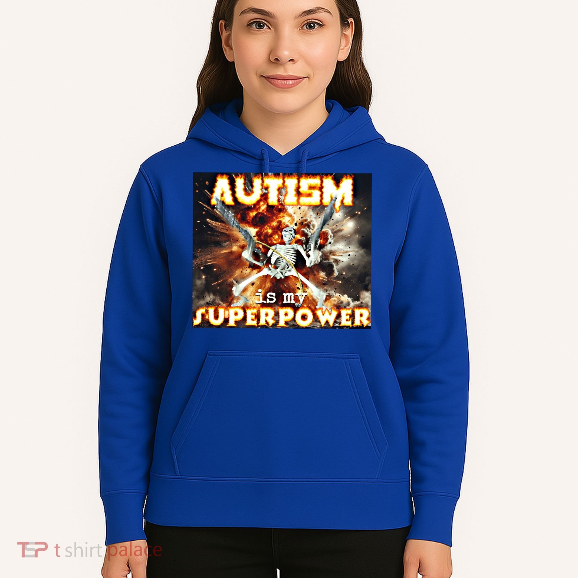 Autism Is My Supper Power Hard Skeleton Meme Oddly Specific Gift Hoodie