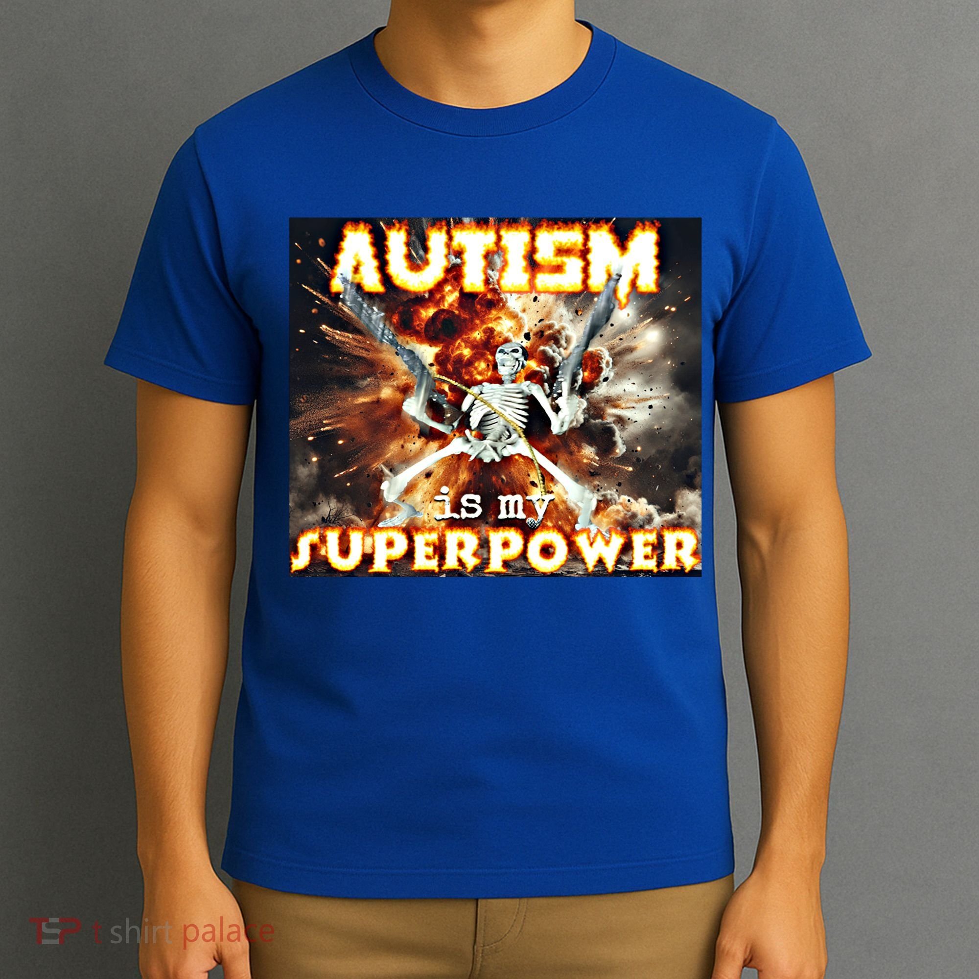 Autism Is My Supper Power Hard Skeleton Meme Oddly Specific Gift T-Shirt