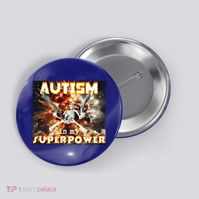 Autism Is My Supper Power Hard Skeleton Meme Oddly Specific Gift Button