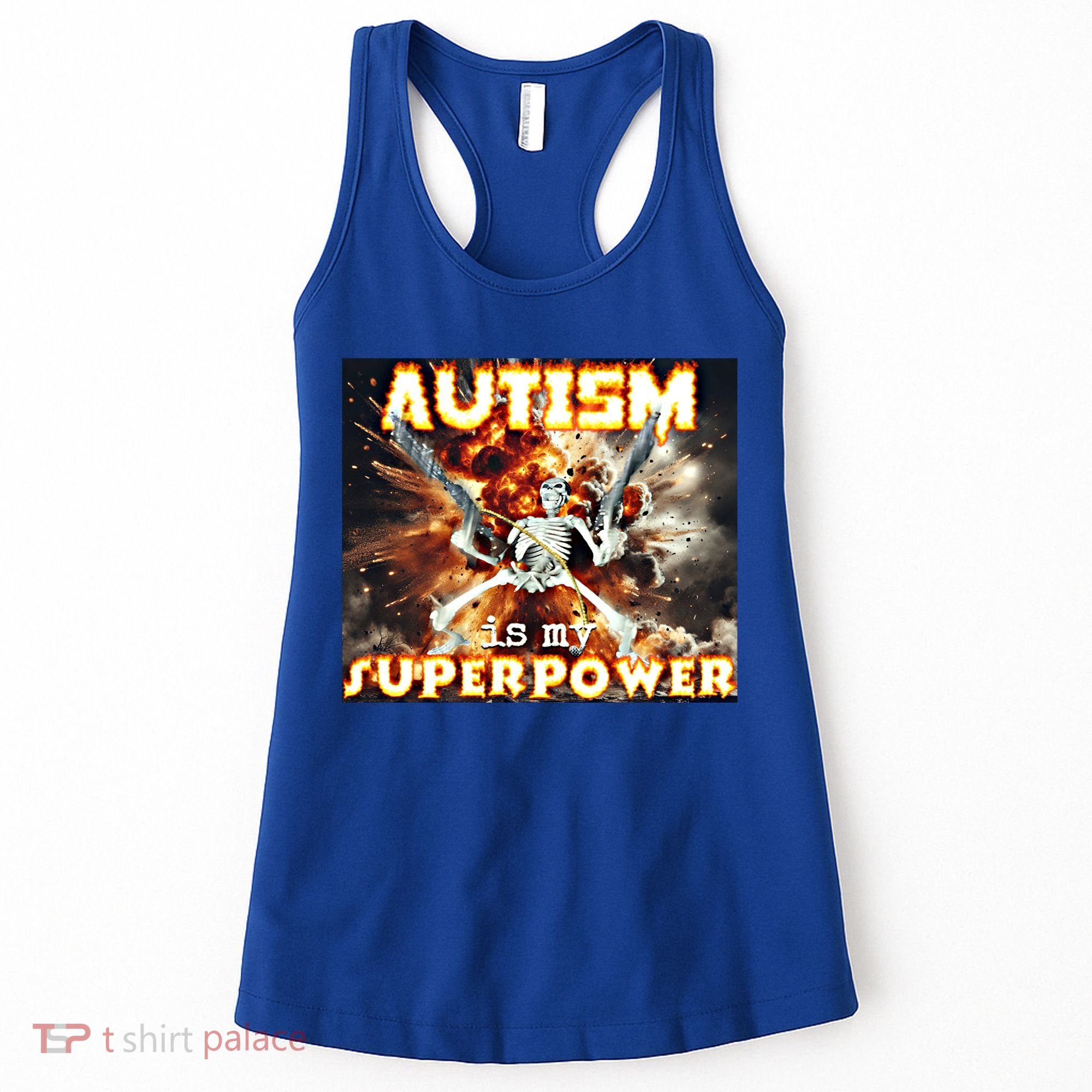 Autism Is My Supper Power Hard Skeleton Meme Oddly Specific Gift Women's Tank Top