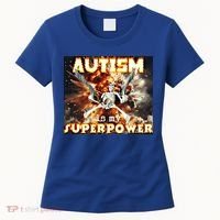 Autism Is My Supper Power Hard Skeleton Meme Oddly Specific Gift Women's T-Shirt thumb 0