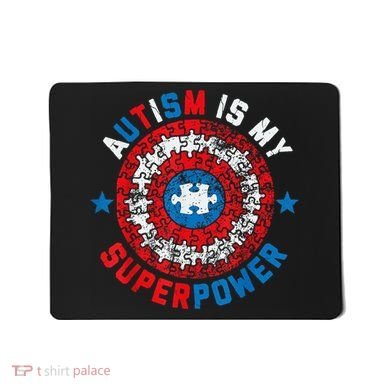Autism Is My Superpower Autism Awareness Autistic Mousepad