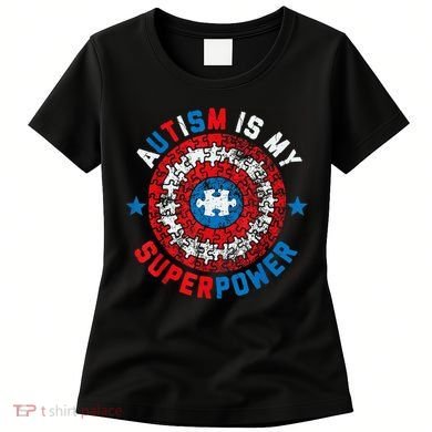 Autism Is My Superpower Autism Awareness Autistic Women's T-Shirt