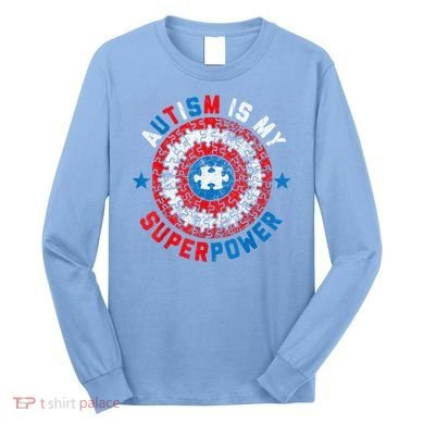 Autism Is My Superpower Autism Awareness Autistic Long Sleeve Shirt