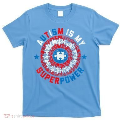 Autism Is My Superpower Autism Awareness Autistic T-Shirt