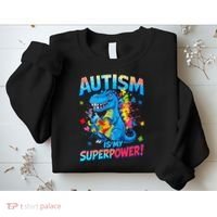 Autism Is My Superpower Dinosaur Autism Awareness Sweatshirt thumb 2