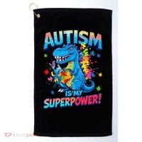 Autism Is My Superpower Dinosaur Autism Awareness Golf Towel thumb 0