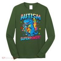 Autism Is My Superpower Dinosaur Autism Awareness Long Sleeve Shirt thumb 0