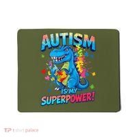 Autism Is My Superpower Dinosaur Autism Awareness Mousepad thumb 0