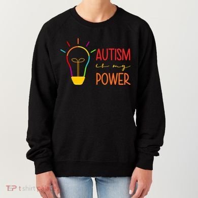 Autism Is My Power Autism Awareness Women's Sweatshirt
