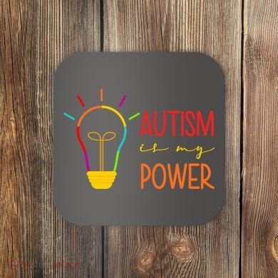 Autism Is My Power Autism Awareness Coaster