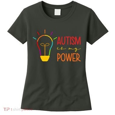 Autism Is My Power Autism Awareness Women's T-Shirt