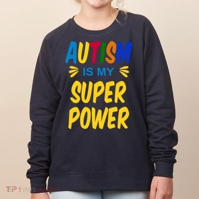 Autism Is My Super Power Women's Sweatshirt