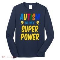 Autism Is My Super Power Long Sleeve Shirt thumb 0