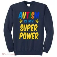 Autism Is My Super Power Sweatshirt thumb 0